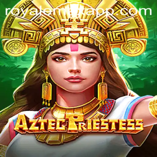 AztecPriestess Royale Max: A New Era in Gaming