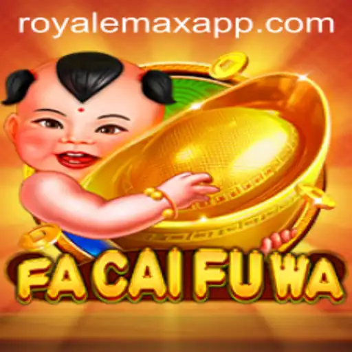 Dive into the World of FaCaiFuWa: The Exciting Royale Max Adventure