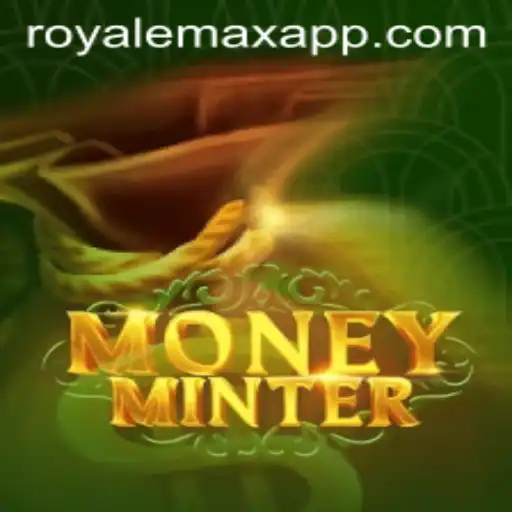 MoneyMinter: The Ultimate Guide to Mastering Royale Max