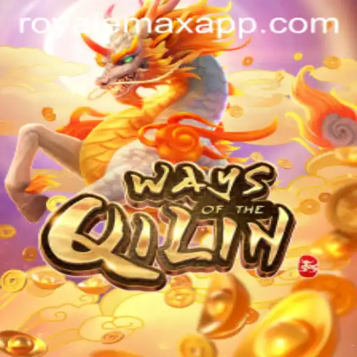 WaysoftheQilin: An In-depth Look into the Game and Its Royale Max Features