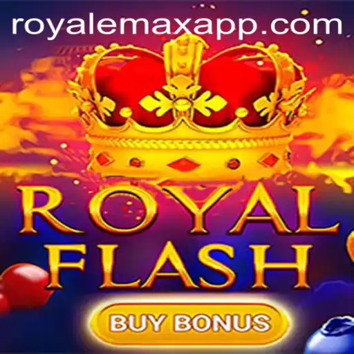 Exploring the Excitement of RoyalFlashBuyBonus and the Thrill of Royale Max